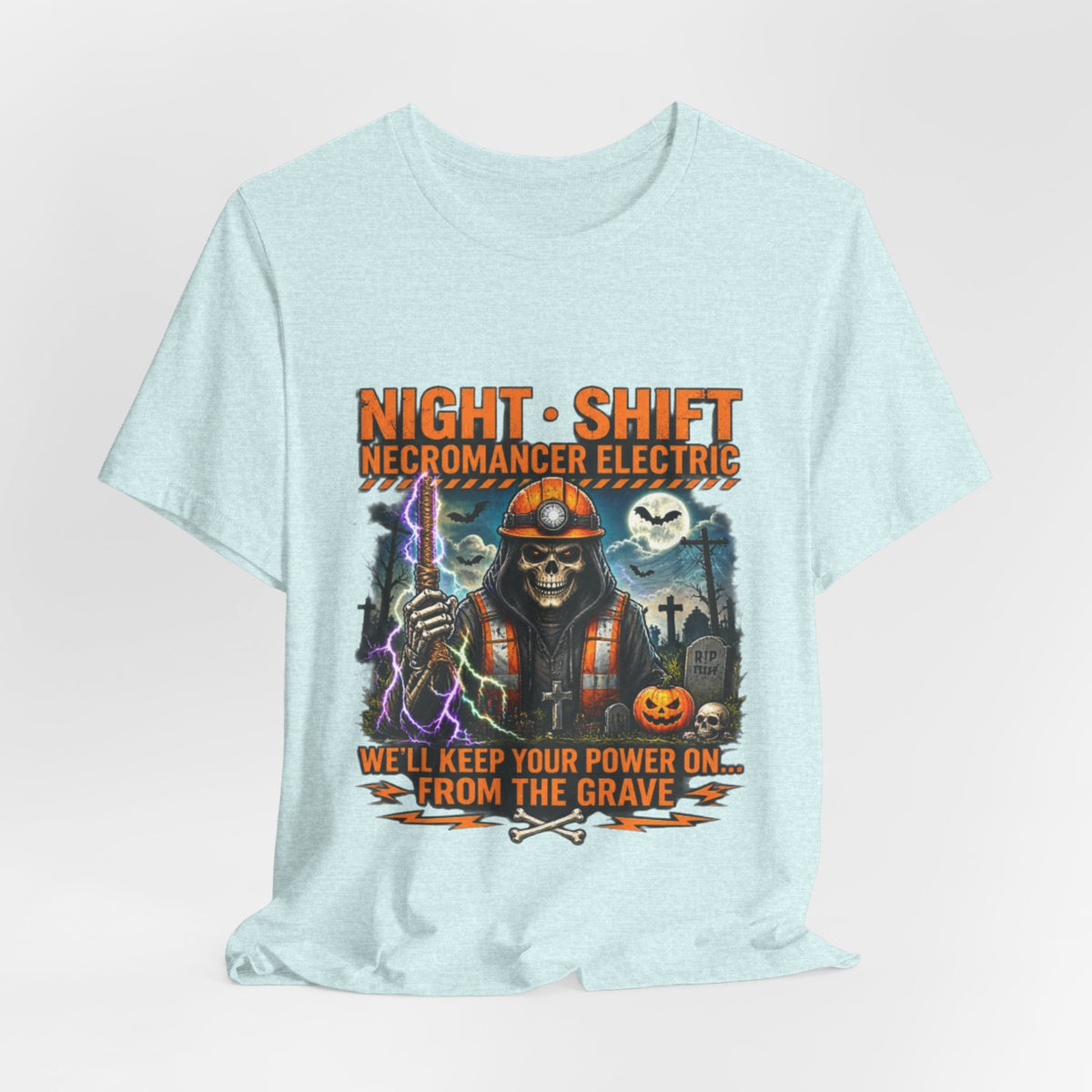 Night Shift Necromancer Electric T-Shirt — "We’ll Keep Your Power On From the Grave" Halloween Tee